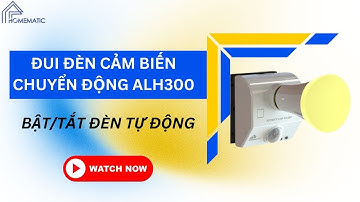 ĐUI ĐÈN CẢM ỨNG CHUYỂN ĐỘNG Tự Động Bật Tắt Đèn Hành Lang, Nhà Vệ Sinh Homematic ALH300