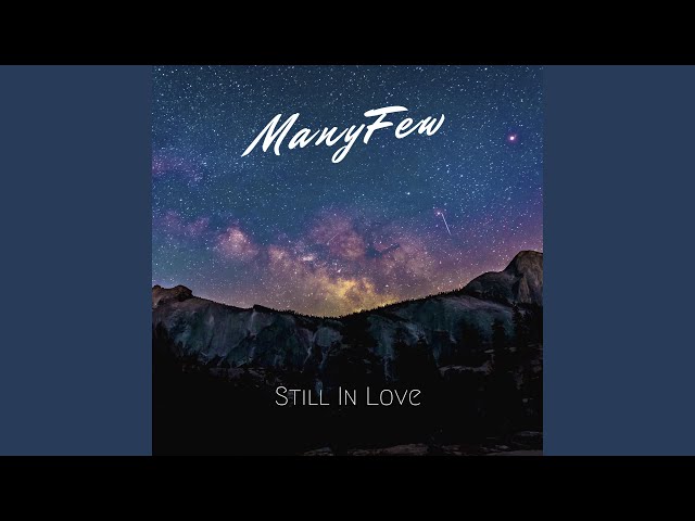 ManyFew - Still in Love