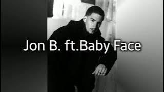 Jon B-Someone To Love{Lyrics}ft.Babyface