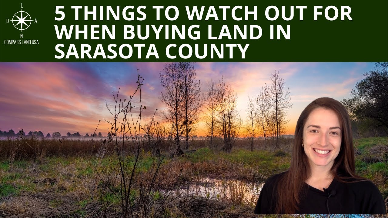 5 Things To Watch Out For When Buying Land In Sarasota County