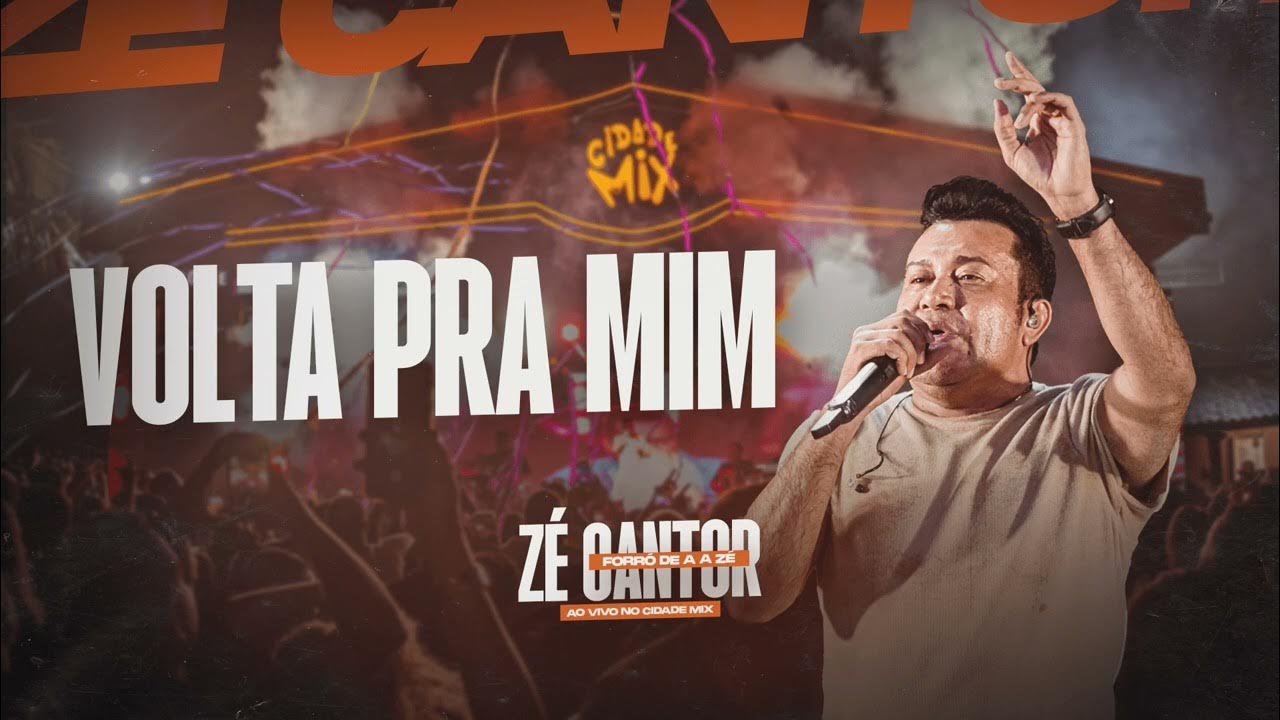 Volta pra mim Zé Cantor ao vivo no Cidade mix YouTube