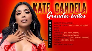Kate Candela 🎵 Top 10 Canciones y Éxitos 😎🎧