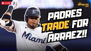 PADRES TRADE FOR LUIS ARRAEZ!!