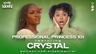 Professional Princess 101 featuring CRYSTAL | Ki With Kioshi (Season 2)