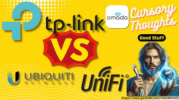 CS9: My random thoughts about TP Link Omada and Ubiquiti Unifi
