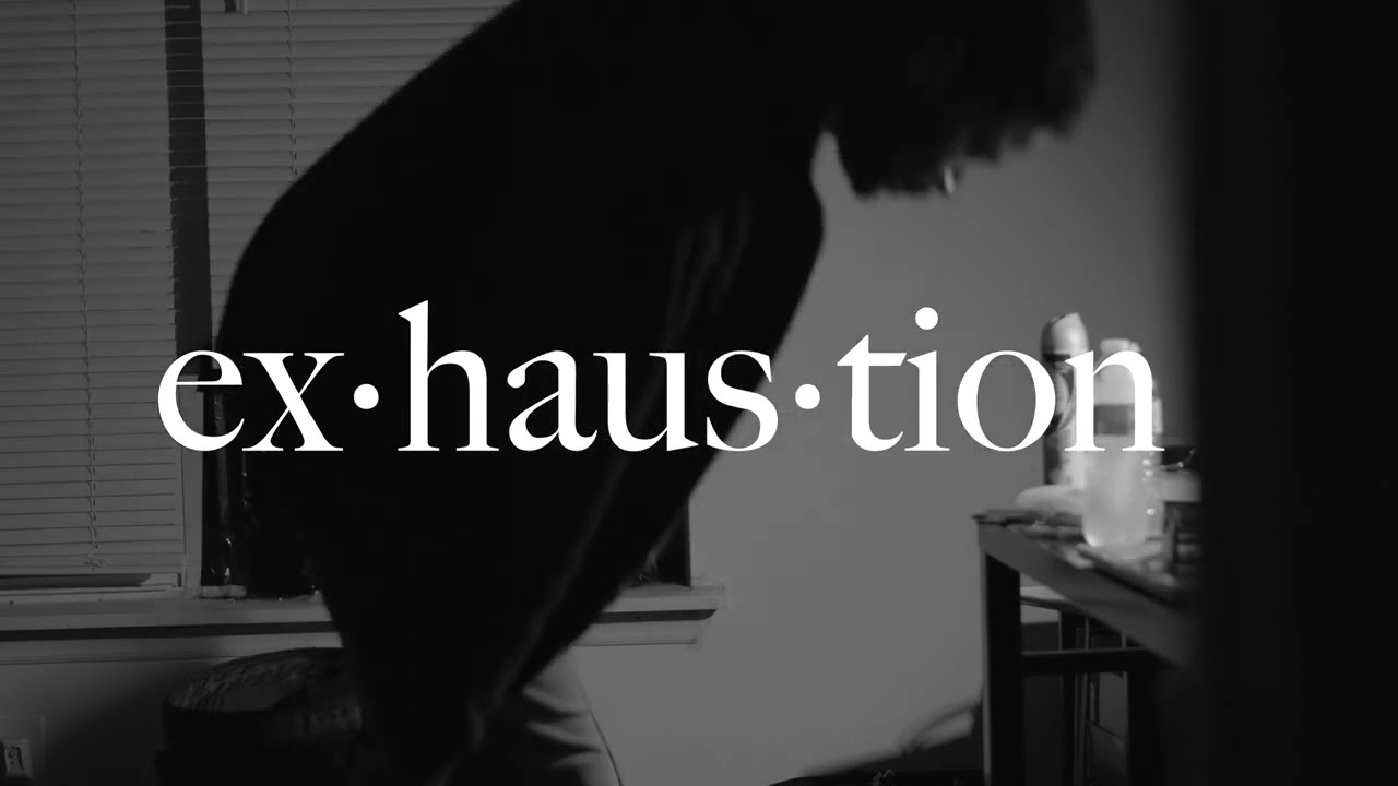 ex·haus·tion demo short