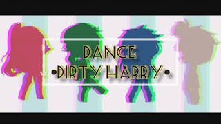 DANCE~ Dirty Harry(meme)