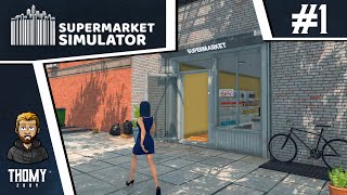 Supermarket Simulator [Early Access] #1 - Ein eigener kleiner Laden in einer schönen Stadt!