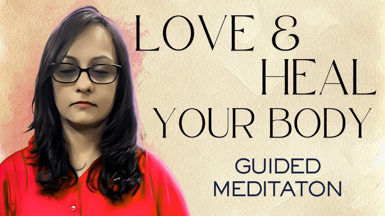 Love & Heal Your Body Via Guided Meditation | Pooja Vijay | Higher Dimensions | Spirituality