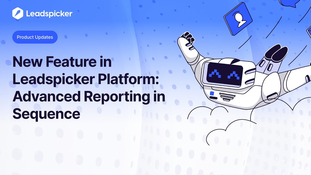 New Feature in Leadspicker Platform: Advanced Reporting in Sequence ...