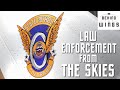 Law Enforcement from the Skies | Behind the Wings