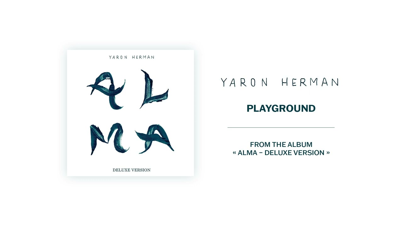 Watch Yaron Herman - Playground - From the album "Alma - Deluxe Version" on YouTube Watch Yaron Herman - Playground - From the album "Alma - Deluxe Version" on YouTube