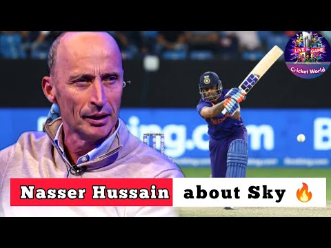 Nasser Hussain About SuryaKumar Yadav Sky T20 World Cup 2022