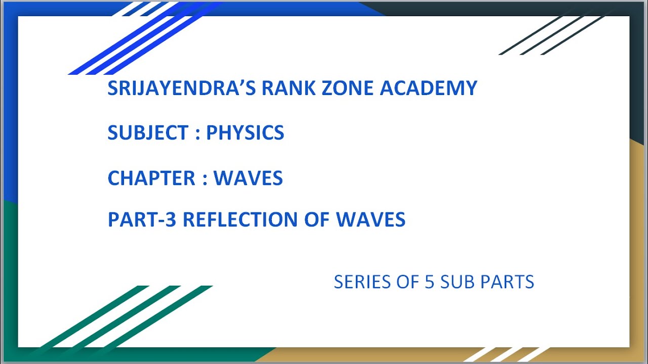 WAVES , PART - 3 REFLECTION OF WAVES - YouTube