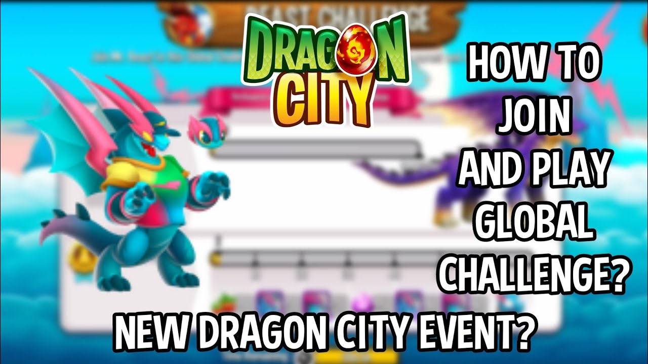HOW TO PLAY AND JOIN GLOBAL CHALLENGE IN DRAGON CITY 2021 (MrBeast ...