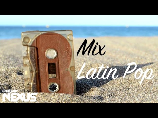 MIX LATIN POP Clásicos | Chino y Nacho, Lil Silvio, El vega, Victor Muñoz, ETC. class=