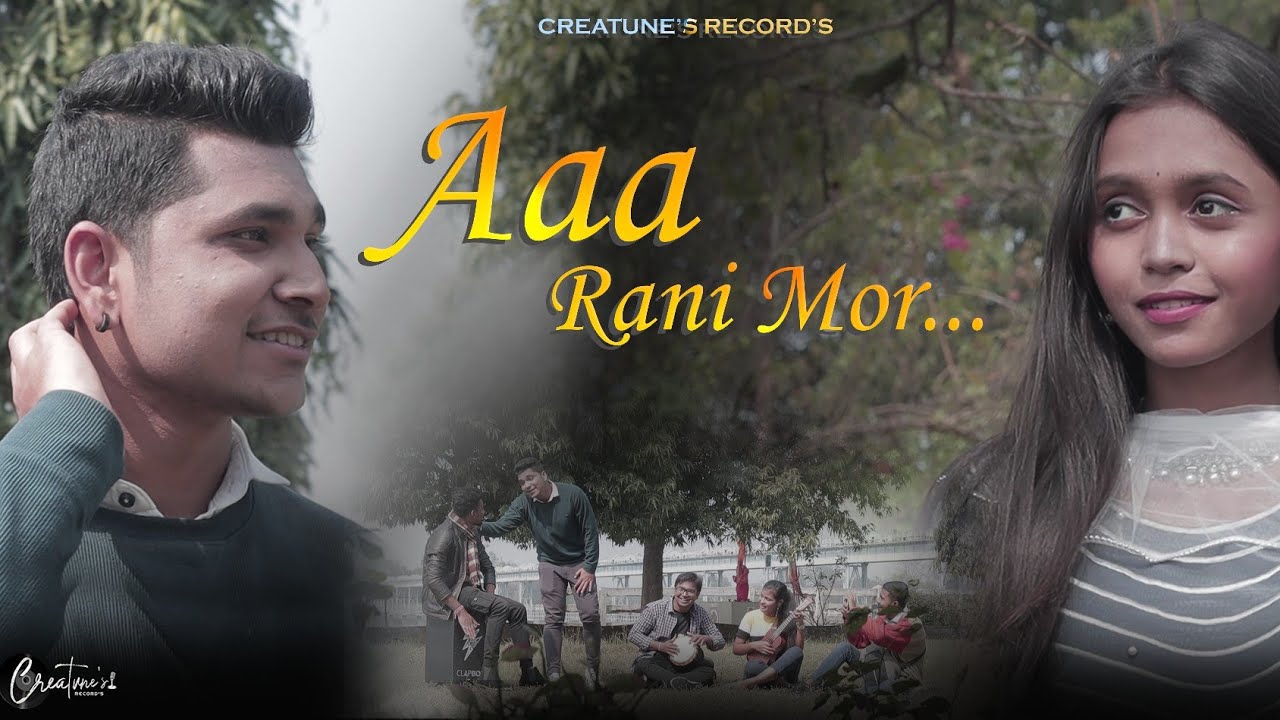 Aaa Rani Mor | Ok Sinha | Leenu | Lucky Rajak | Creatune's Record ...