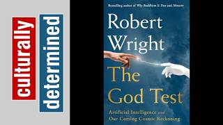 Artificial Intelligence and the God Test, with Robert Wright