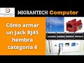 Cómo armar un Jack RJ45 hembra categoría 6