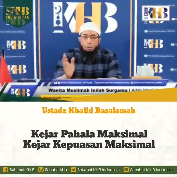 Kejar pahala maksimal kejar kepuasan maksimal, Ustadz Khalid Basalamah