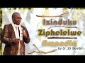 Dr SD Gumbi preaching Izinduku Ziphelelwe Amandla {Full Sermon}{In Zulu}