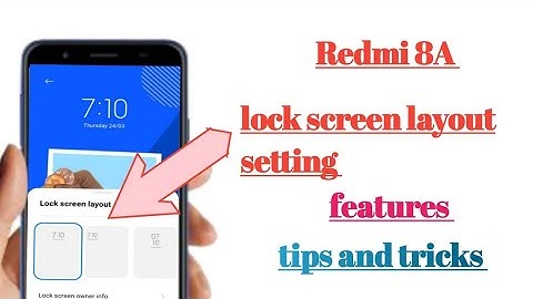 Redmi 8A lock screen Layout setting features tips and tricks