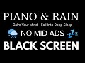 Peaceful Piano with Rain Sounds | Relaxing Music to Calm Your Mind &amp; Help You Fall Into Deep Sleep