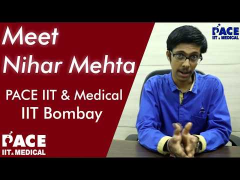 PACE IIT & MEDICAL / RMO/  IIT BOMBAY / Nihar Mehta