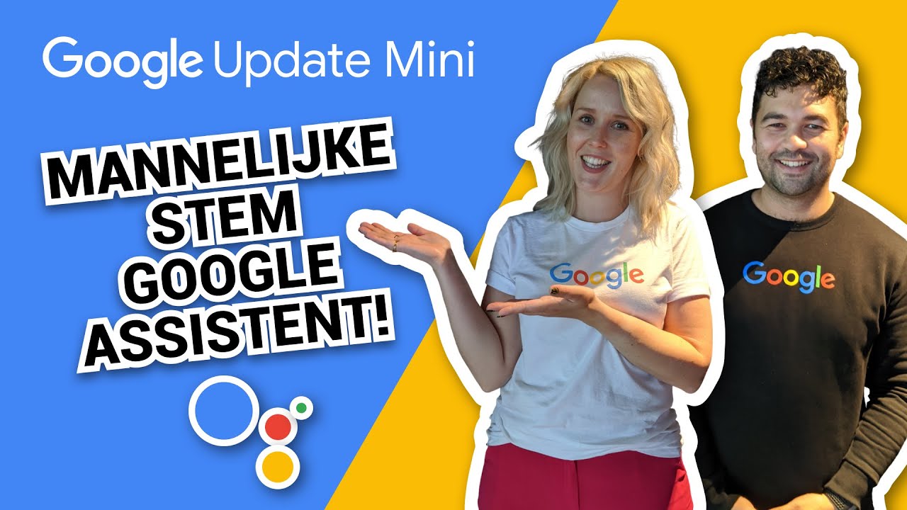 NIEUW: de mannelijke stem van de Google Assistent! - Google Update Mini