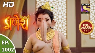 Vighnaharta Ganesh - Ep 1002 - Full Episode - Test Of Riddhi And Sidhi - 11Th Oct 2021