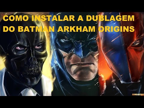 como instalar a dublagem do Batman Arkham Origins no xbox 360 RGH/JTAG 