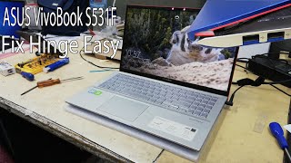 how to fix laptop hinge asus vivobook s531f-easy tutorial