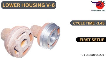 LOWER HOUSING V-6 SUBMERSIBLE PART FIRST SETUP REALTEC CNC MACHINE VD-034