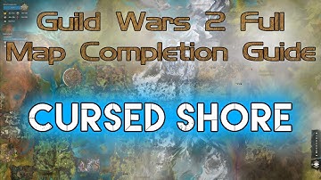 Cursed Shore - GW2 FULL Map Completion Guide 2020 - The Legend Giveaway