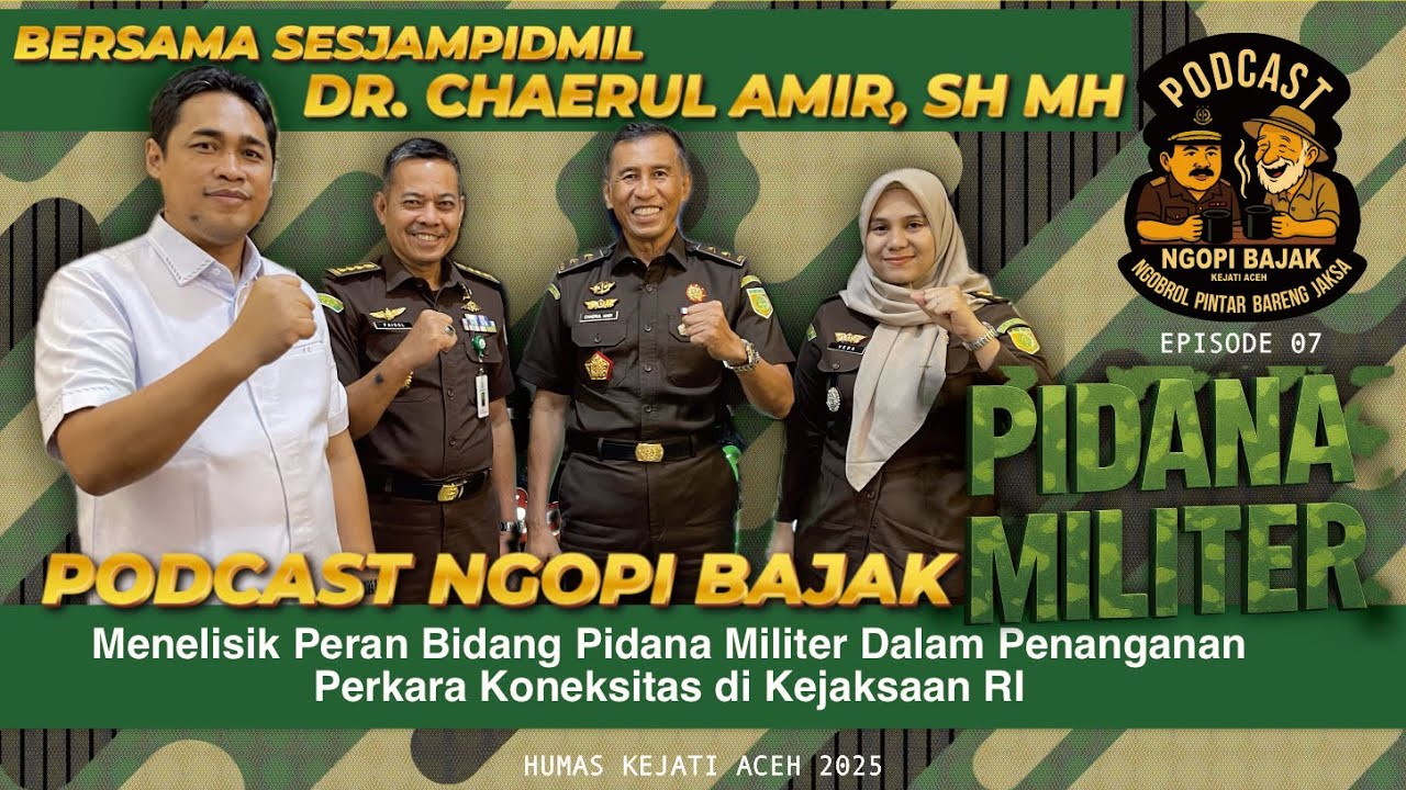Pidana Militer? Yuk Simak Penjelasan Sesjampidmil terkait Perkara Koneksitas dan Penanganannya.