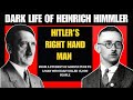 "The Most Dangerous Man in Nazi Germany: Heinrich Himmler"