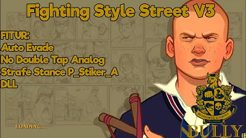 Bully Ae Mod Fighting Style Street V3 No Double Tap Analog