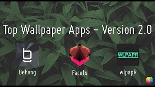 Top Wallpaper Apps v2 - Behang. Facets. wlpapR. screenshot 4