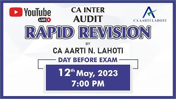 CA Inter Audit - Rapid Revision Session (Day Before Exam) - CA Aarti N. Lahoti