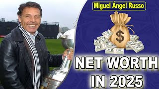 Miguel Ángel Russo Net Worth 2025 | Salary, Lifestyle & Football Success