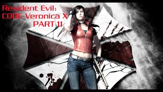 Resident Evil: Code Veronica X - Part - 11 - No Commentary