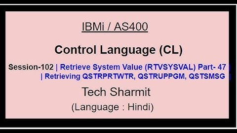 Retrieve System Value (RTVSYSVAL) Part-47 | IBM i | AS400 | CLLE | cl programming in IBM i  or AS400