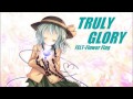 【東方地霊殿】FELT - 「TRULY GLORY」