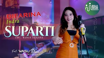 Difarina Indra - Suparti (Official Music Video)