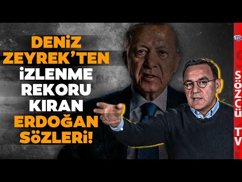 Deniz Zeyrek'in Unutulmaz Erdoğan Yorumları! İzlenme Rekoru Kıran Sözler