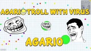 Agario Troll with Virus - EASY GROW!! #2