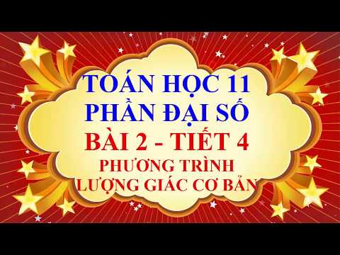 Video Toán học lớp 11 - Đại số - Bài 2 - Phương trình lượng... - youtube