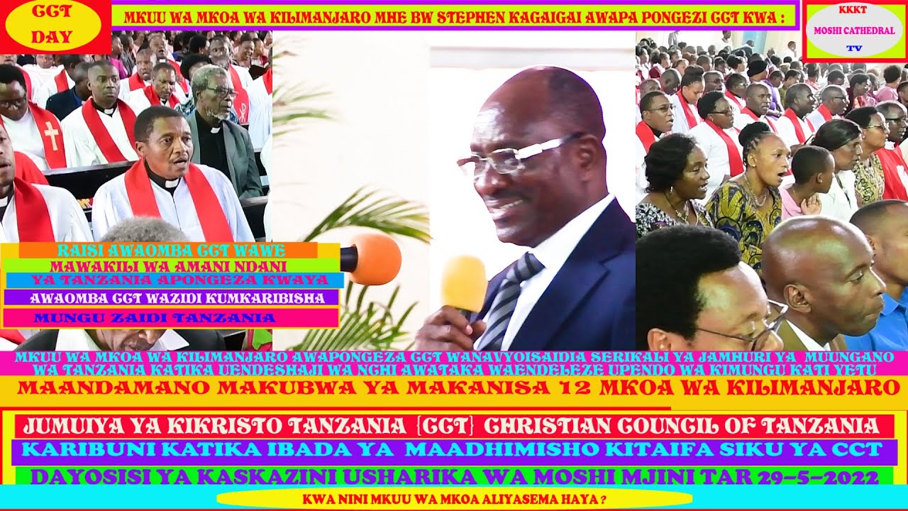 KARIBU IBADA YA CCT KITAIFA;MKUU WA MKO WA KILIMANJARO STEPHEN KAGAIGAI ...