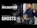 The Break Down Series - Matt Greiner plays Ghosts