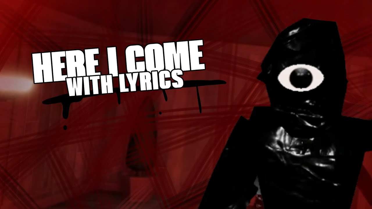 Here I come with Lyrics Roblox Doors YouTube